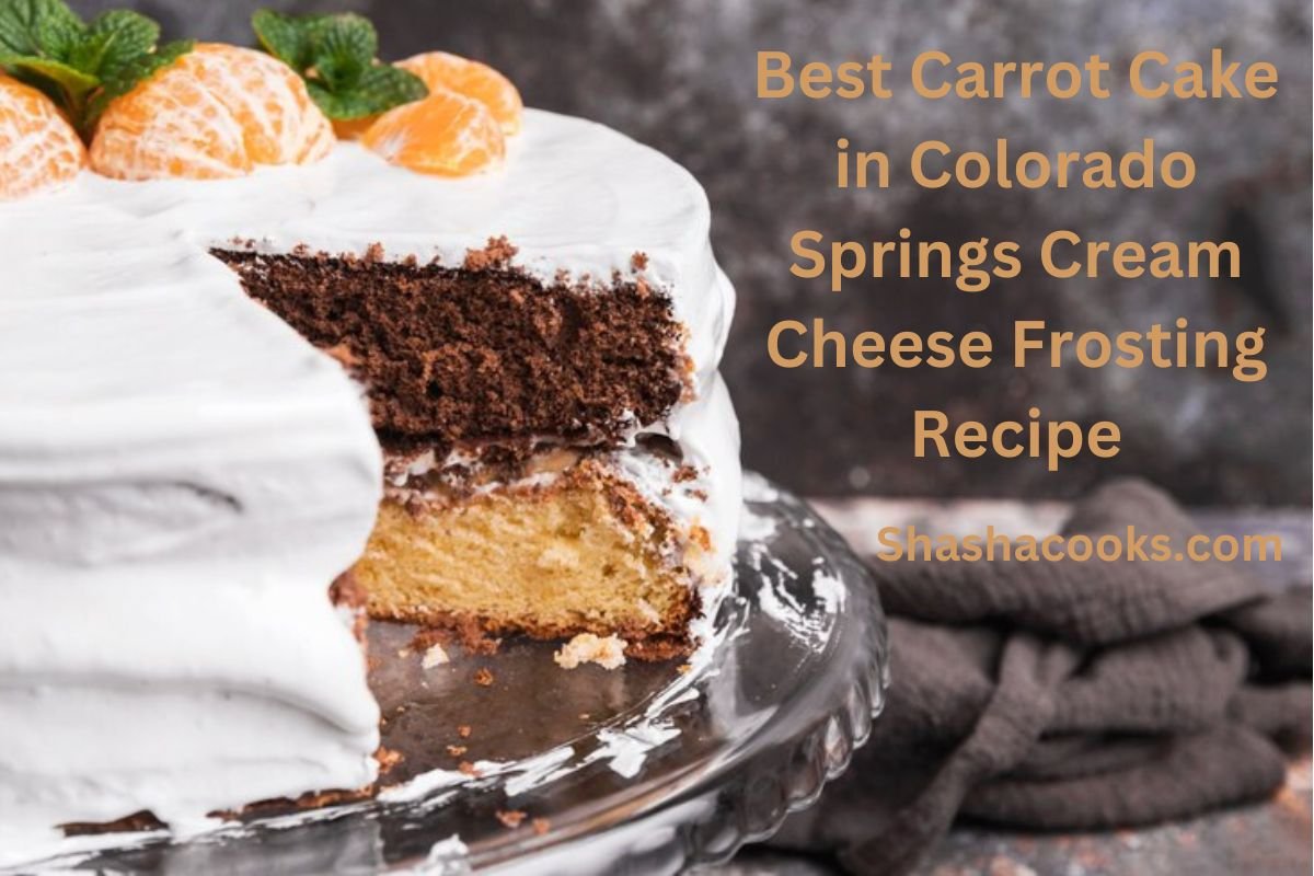 Best Carrot Cake in Colorado Springs Cream Cheese Frosting Recipe