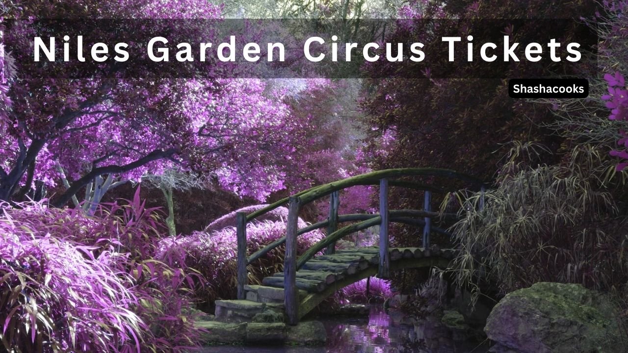 Niles Garden Circus Tickets