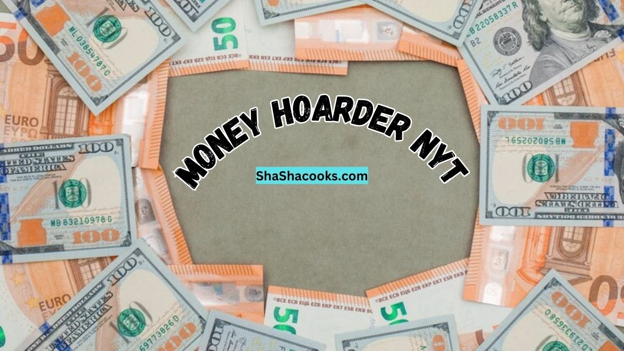 money hoarder nyt