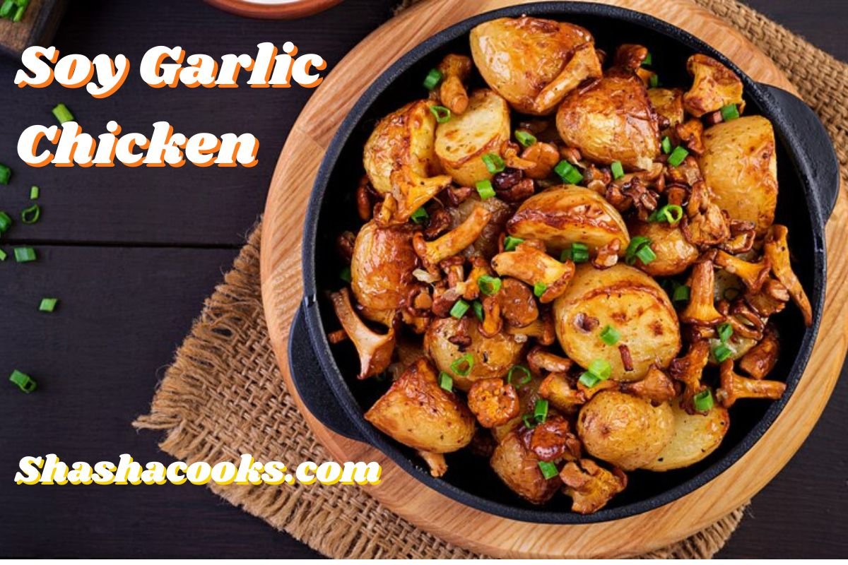 Soy Garlic Chicken