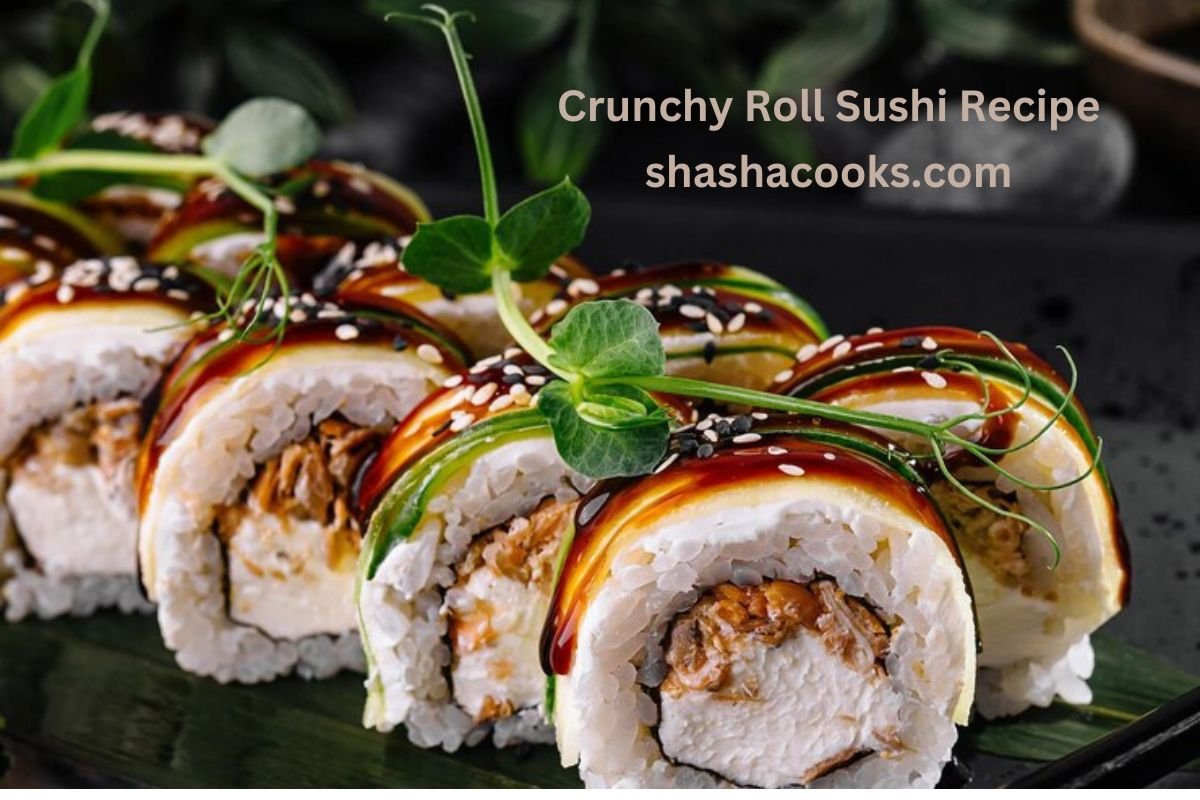 Crunchy Roll Sushi Recipe