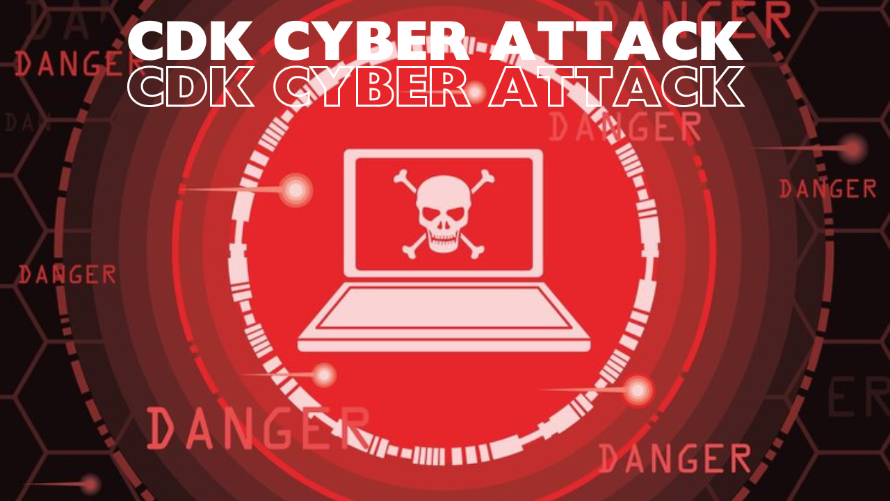 CDK Cyber Attack