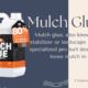 Mulch Glue is a Solution for Stabilizing Your Landscape