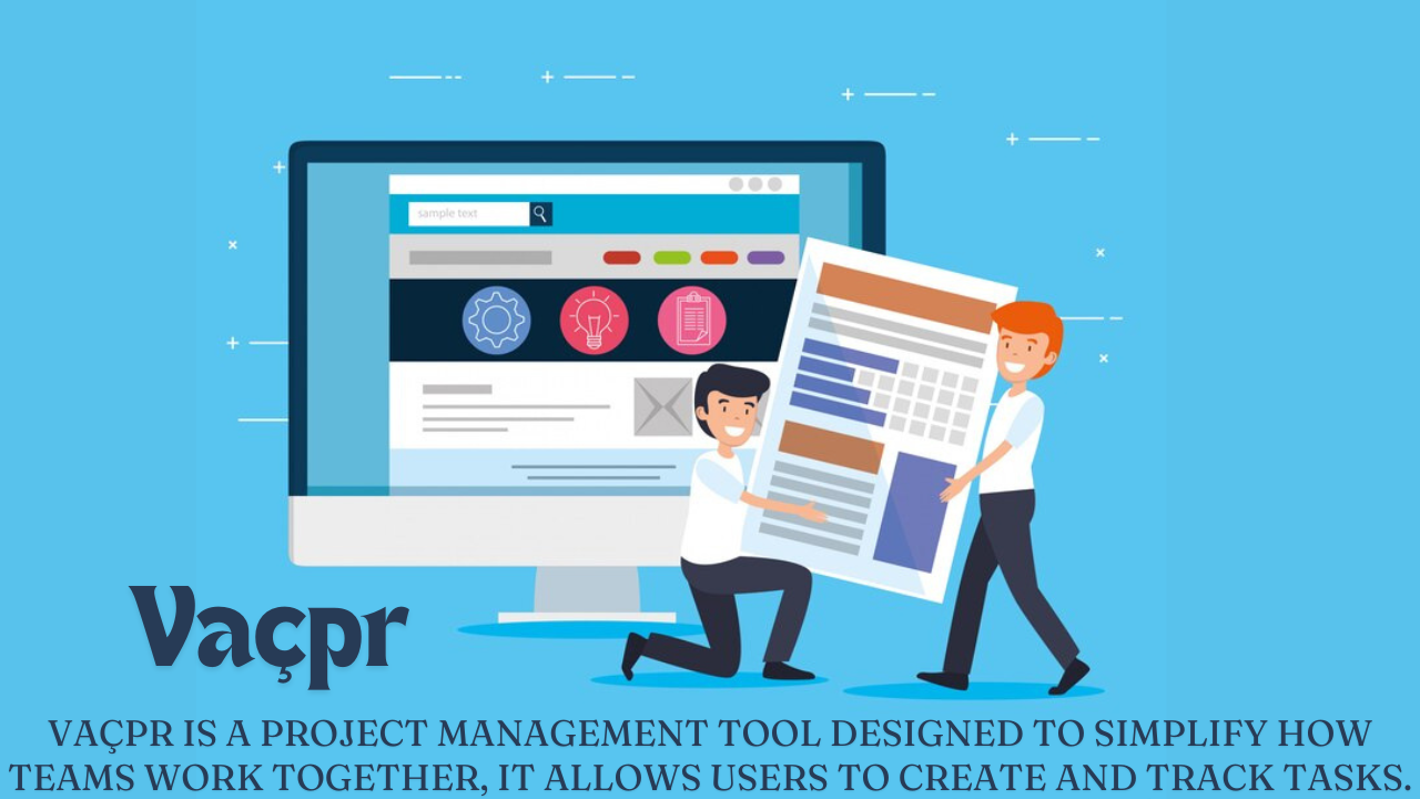 Vaçpr the Project Management Tool