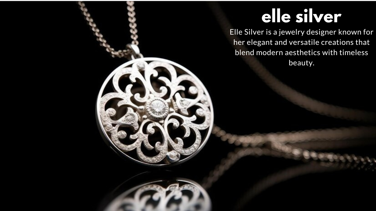 elle silver is making waves in jewelry and fashion design.