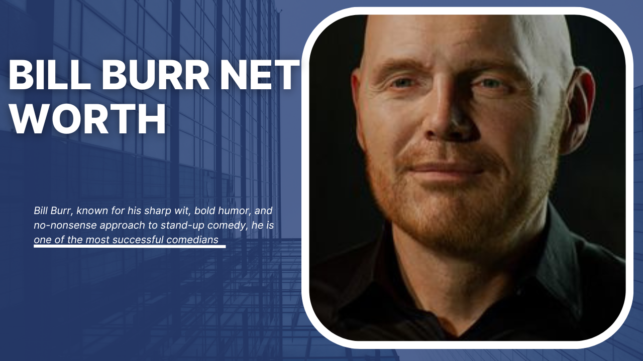 Bill Burr net worth