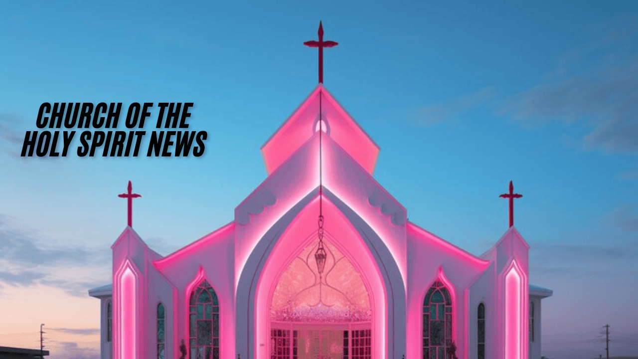 Church Of The Holy Spirit News (1)