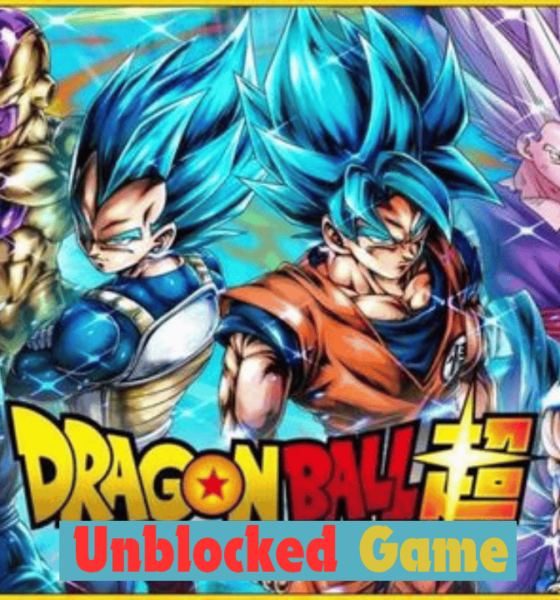 Dragon ball z Unblocked​ Game