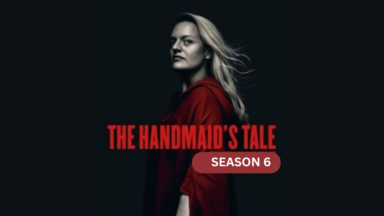 Handmaid's Tale Season 6​