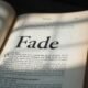 Fade Meanings, Definition, History and Uses of Fade